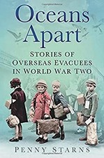 Oceans Apart : Stories of Overseas Evacuees in World War Two Penn