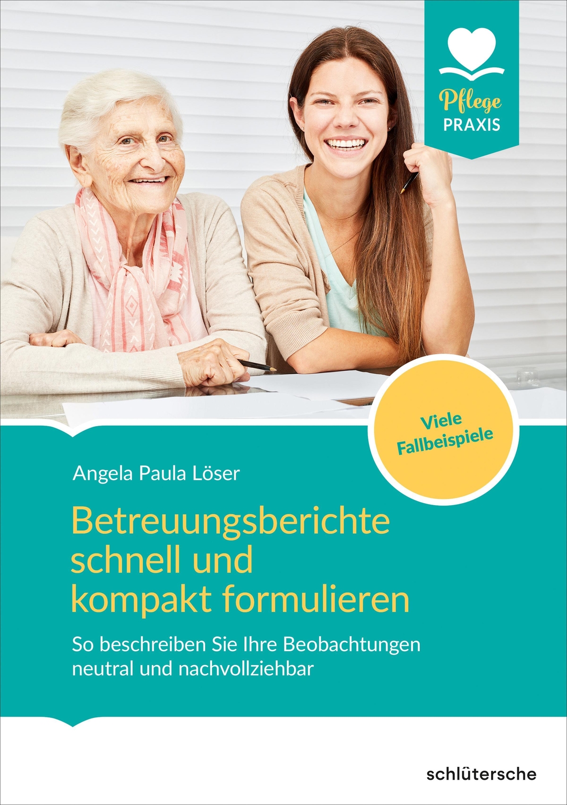 Thumbnail - Betreuungsberichte Schnell Und Kompakt Formulieren, Angela Paula Löser