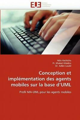 Conception Et Impl?Mentation Des Agents Mobiles Sur La Base D''uml