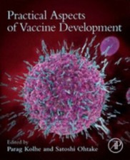 Practical Aspects of Vaccine Development: The Practical Aspects