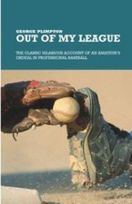 Out of My League by George Plimpton