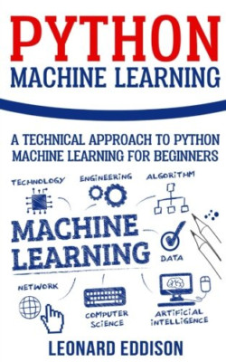 Python maschinelles Lernen: Ein technischer Ansatz für Python - Taschenbuch NEU Eddison,