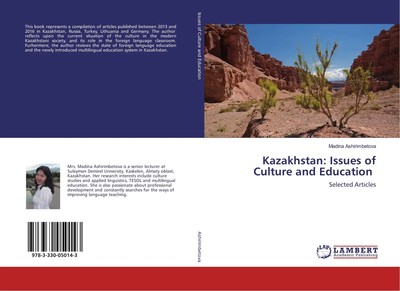 Madina Ashirimbetova | Kazakhstan: Issues of Culture and Education | Taschenbuch