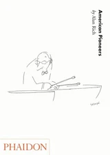 American Pioneers: Ives to Cage and Beyond (20th Century Composers) by Rich