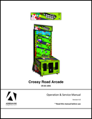 Crossy Road Ticket 65'' Arcade Game Operation/Service/Repair Manual Adrenaline sD