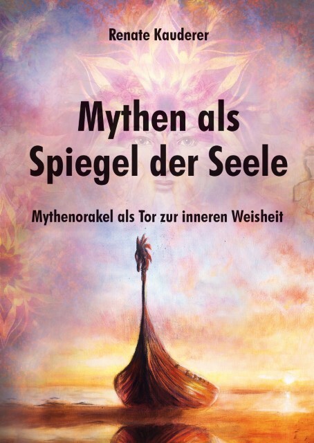 Mythen Als Spiegel Der Seele Renate Kauderer