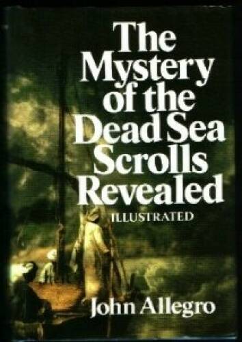 The Mystery of the Dead Sea Scrolls Revealed - Hardcover - VERY GOOD