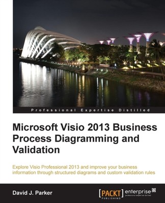 Parker - Microsoft VISIO 2013 Business Process Diagramming and Validat - X555z