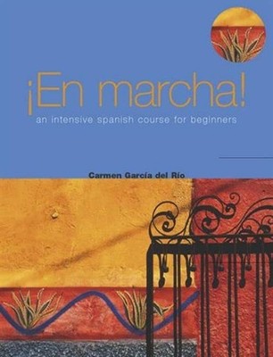 En Marcha!: An Intensive Spanish Course for Beg, Rio..