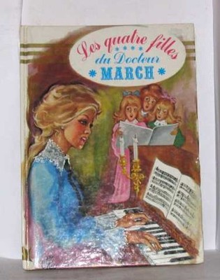 Die vier Töchter des Dr. March | Alcott L.m Stahl P.j. | Guter Zustand
