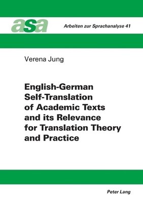 Verena Jung English-German Self-Translation of Academic Texts and  (Taschenbuch)