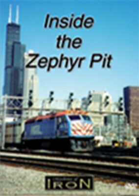 Inside the Zephyr Pit on DVD Metra Bulington Northern Santa Fe BNSF Chicago