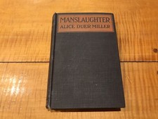 Product Image: MANSLAUGHTER Alice Duer Miller 1922 Antique Novel 1st Edition Classic Book illus