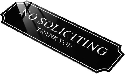 No Soliciting Sign for House That Keeps Solicitors Away, Super strong tape for a