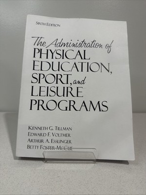 Administration of Physical Education, Sport, and Leisure Programs (1995 PB)
