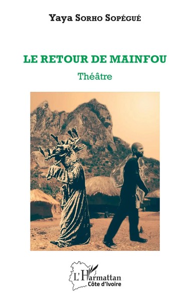 Le Retour De Mainfou | ThéâTre | Yaya Sorho SopéGué | Taschenbuch | 114 S.-image