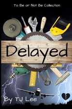 Delayed by Tj Lee Paperback Book