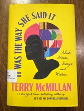 NEW It Was the Way She Said It: Short Stories, Essays & Wisdom by Terry McMillan