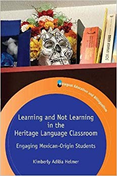 Kimberly Adilia Helm - Learning and Not Learning in the Heritage Langu - E555z