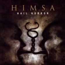 Himsa Hail Horror CD UK Prosthetic 2006 - sealed 100292