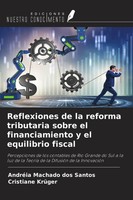 AndréIa Machado Dos Santos (U. A.) | Reflexiones De La Reforma Tributaria...