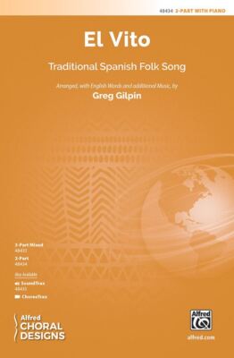 El Vito 2-Part Choir Choral Octavo Traditional Spanish Folk Song / arr., with En