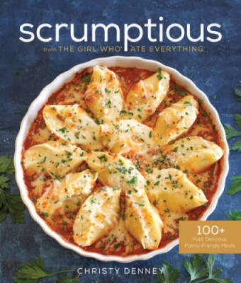 Scrumptious from the Girl Who Ate Everything - Paperback - GOOD