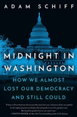 Midnight in Washington: How We Almost Lost Our Democracy and Still Could (New)