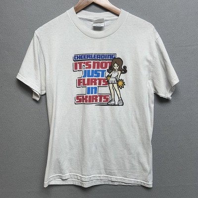 ''Cheerleading It's Not Just Flirts In Skirts'' Y2k White Cheer Shirt Size Small