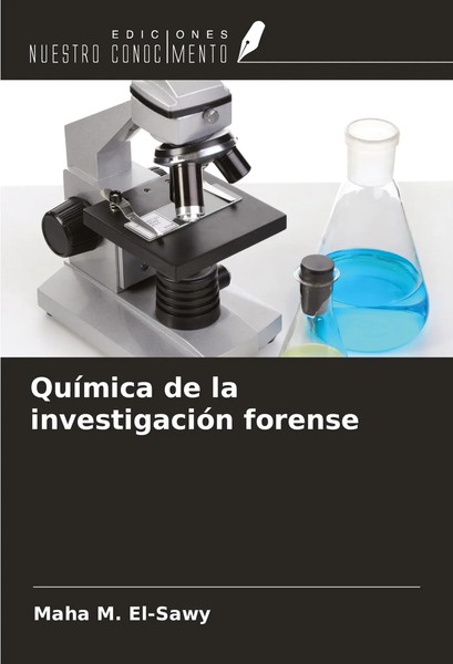 Maha M. El-Sawy | QuíMica De La InvestigacióN Forense | Taschenbuch | Spanisch-image