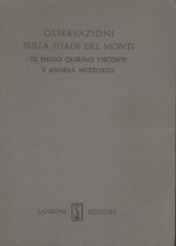 Osservazioni sulla Iliade del Monti - Ennio Quirino Visconti, Andrea Mustoxidi