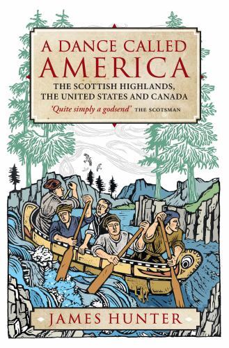 Dance Called America : The Scottish Highlands, the United States and Canada ...