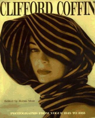 Clifford Coffin: Photographs from Vogue, 1945 to 1955, Coffin, Clifford, 9781556