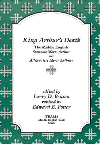 Larry D. Benson King Arthur's Death (Tascabile)