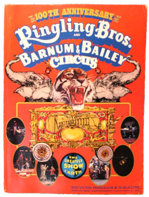 Ringling Bros. & Barnum & Bailey Circus 100th Anniversary Souvenir Program & Mag