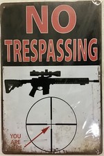 TIN SIGN 8x12 No trespassing warning beware rifle gun target funny home 1pc1