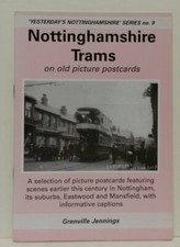 Nottinghamshire Trams on Old Picture Postcards (Yesterday's Nottinghamshire), Je
