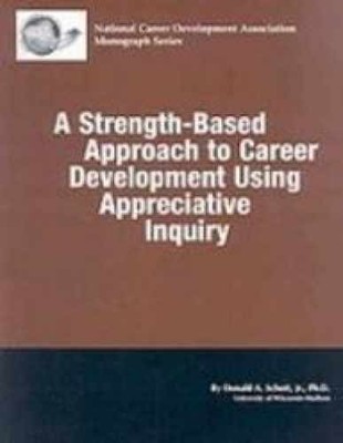 A Strength-Based Approach To Career - Paperback, by Schutt Donald A. - Very Good