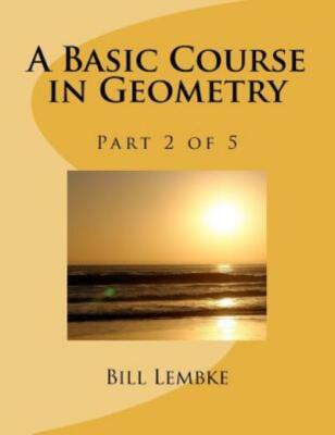 A Basic Course In Geometry - Part 2 Of 5