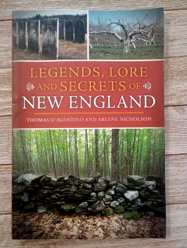 Legends, Lore and Secrets of New England