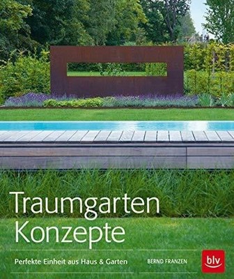 Traumgarten-Konzepte: Buch BLV, ein Imprint von GRÄFE UND UNZER Verlag GmbH