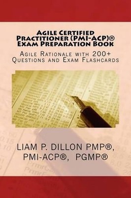 Agile Certified Practitioner (ACP) Exam Preparation Book: Exam Preparation Book