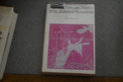La Belle Dame Sans Merci and the Aesthetics of Romanticism Barbar
