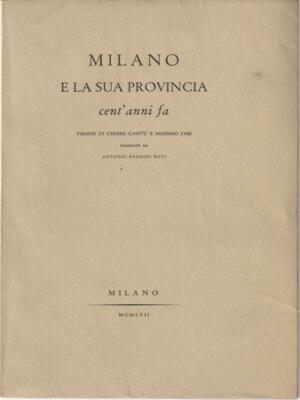 MAILAND UND SEINE PROVINZ VOR HUNDERT JAHREN CANTU' CESARE - FABI MAXIMUM \ 1957 \