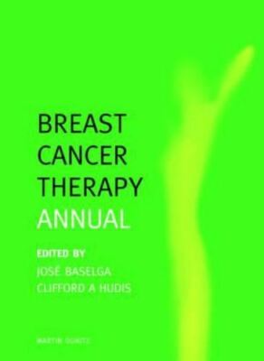 Breast Cancer Therapy Annual, Jose Baselga,Cliffor, New, Hardback