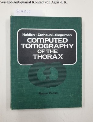 Computed Tomography of the Thorax Naidich, David P., Elias A. Zerhouni and Stanl