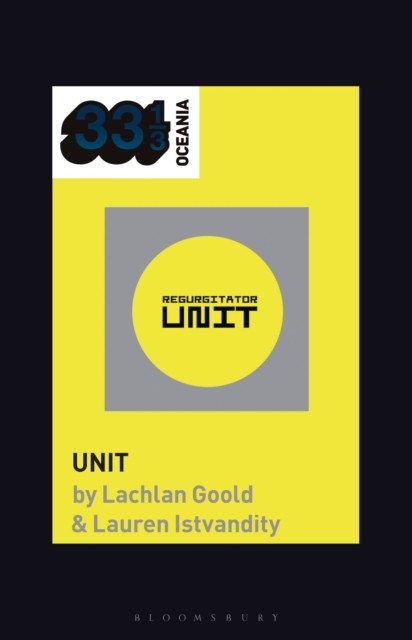 Regurgitator's Unit by Dr. Lachlan  Goold (Paperback Book)