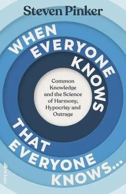When Everyone Knows That Everyone Knows... Steven Pinker Taschenbuch XII 2025