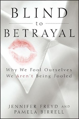 Pamela Birrell Jennifer Freyd Blind to Betrayal (Taschenbuch) (US IMPORT)