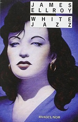White Jazz (Rivages-Noir) - Ellroy, James